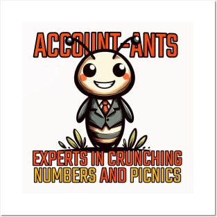 Accountants Experts in crushing Numbers and Picnics Ant Posters and Art